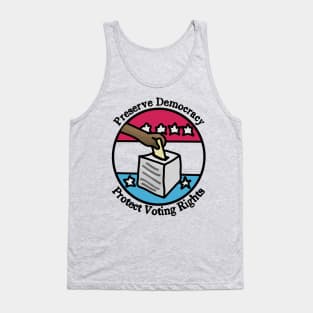 Preserve Democracy - Protect Voting Rights Tank Top